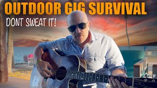 How to Play Outdoor Gigs – 10 Essential Survival Tips for Solo Acoustic Musicians