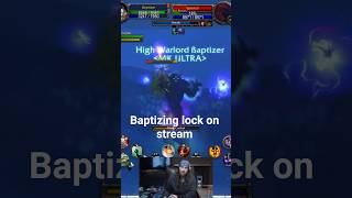 baptizing a lock on stream controller wow tbc anniversary trolling #troll #pvp #streamer#wow