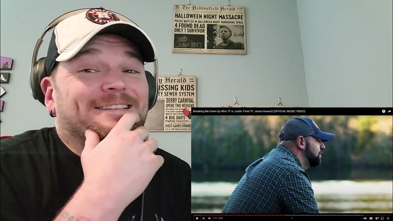 Who Tf Is Justin Time Breaking Me Down Breaking Me Down by Who TF is Justin Time? ft. Jesse Howard Reaction
