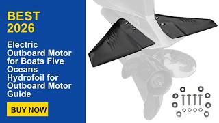 Electric Outboard Motor for Boats Five Oceans Hydrofoil for Outboard Motor Guide