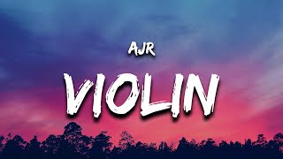 AJR - World&#39;s Smallest Violin Lyrics