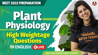 Plant Physiology - High Weightage Questions💥💥 | NEET 2022 Preparation 🔥🔥 | Vani Ma'am | V Biotonic