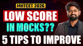 MHTCET 2026 Low Score In Mocks ?? 5 Tips To improve Score | #mhtcet2026