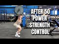 How I Build Strength, Power &amp; Stability After 50