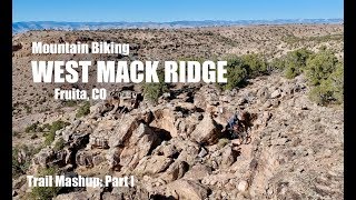 Mountain Biking West Mack Ridge, Fruita Colorado Part I