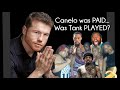 Canelo was paid....Tank was PLAYED????