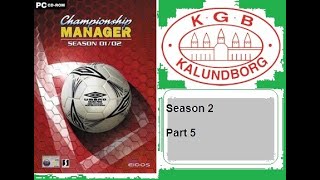 Championship Manager 01/02 - Kalundborg (Part 18)