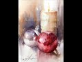 Watercolor/Aquarela - Demo  Candle and Christmas Red Ball  - Vela e Bola de Natal Vermellha