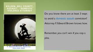 What Is Punishment for Assault in Texas by F. Edward Brown || DUI Attorney