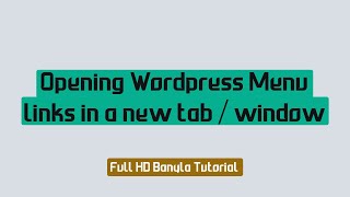 How to open menu links in a new tab or window in WordPress | Full HD English Tutorial