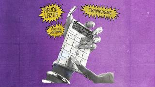 Champagne - Major Lazer