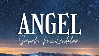 Sarah McLachlan - Angel (Lyrics Video)