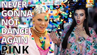 WHAT IS SHE DOING?! | Reaction to P!NK - Never Gonna Not Dance Again (Official Music Video)