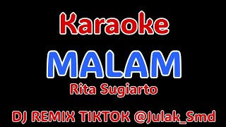 Download lagu MALAM DJ REMIX KARAOKE (Rita Sugiarto) @Julak_Smd 