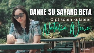 Danke su sayang beta. Natalia  (Lagu terbaru 2023)