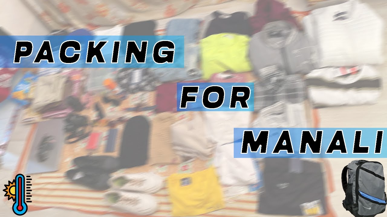 Manali trip bag packing 😍🔥 manali Ke liye bag mai Kya pack Kare