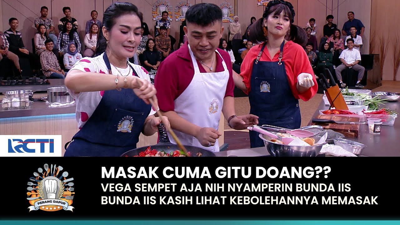 GITU DOANG?? Iis Dahlia Tunjuk Kebolehan Habis Diremehkan Vega Darwanti | PERANG DAPUR | (PART 2)