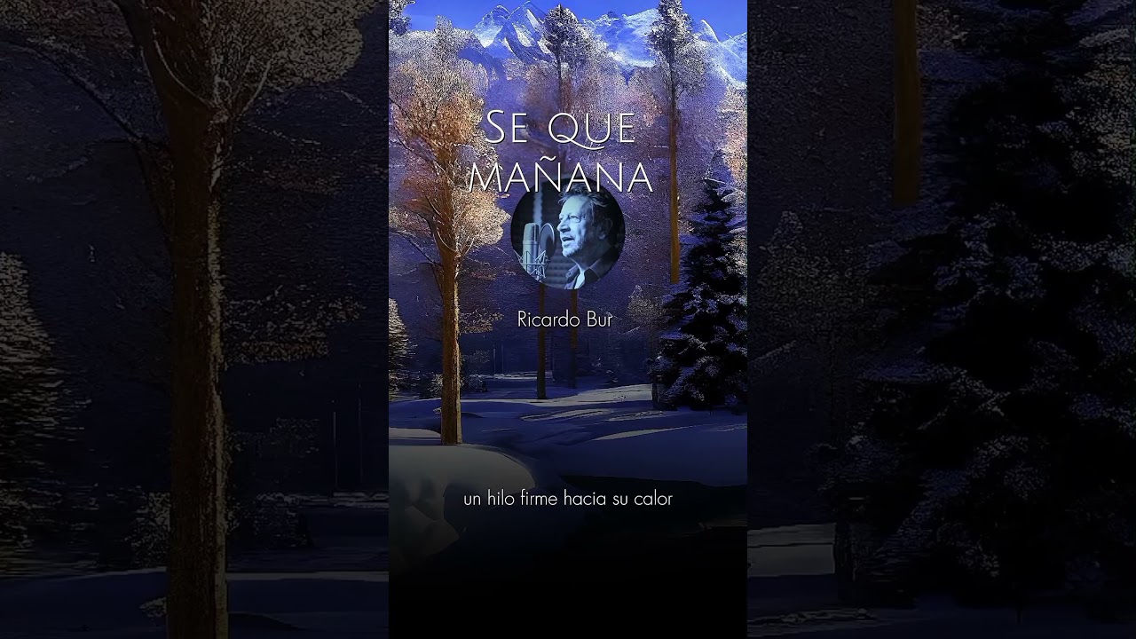Ricardo Bur - Sé que Mañana #músicaromántica