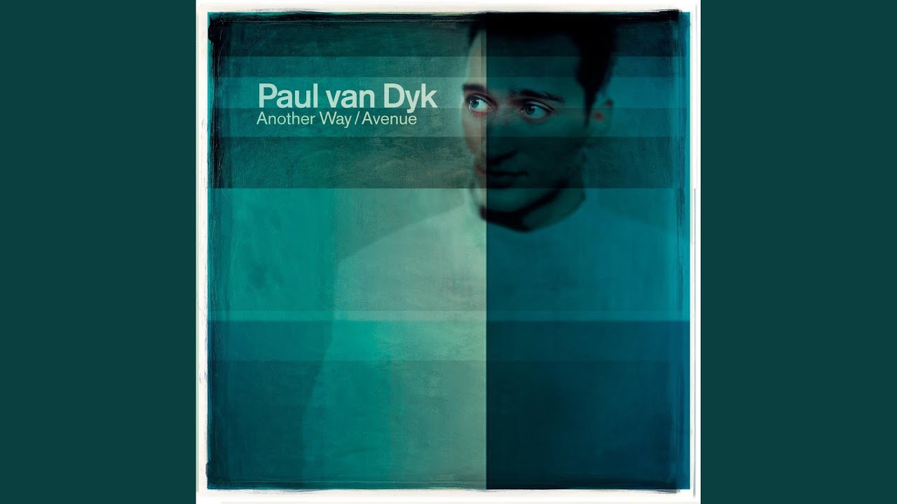 This another way. Paul van Dyk another way. Another way. Another way (Paul van Dyk New Club Edit). Пол Ван Дайк альбомы.
