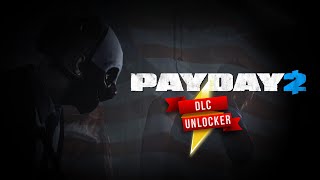 PAYDAY 2 - DLC UNLOCKER ✔️  [WORKING 2021 - 2022]