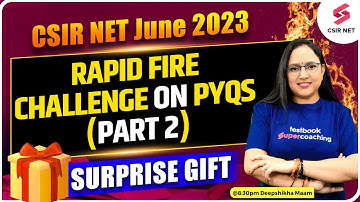 CSIR NET 2023 | Rapid Fire Challenge on PYQS | PART 2 | Life Sciences | Deepshikha Ma