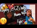 Royalty and cjs baby momma  nikee fought