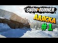 SnowRunner 2020 - К Зиме я не Готов (SpinTires, MudRunner) Аляска #1