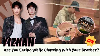 [Yizhan] Are You Eating While Chatting With Your Brother? #bjyx #bjyxszd #yizhan