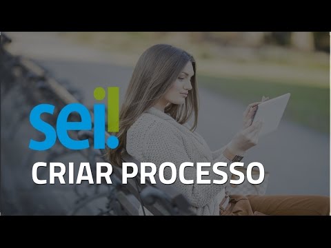 SEI | Criação de processo eletrônico