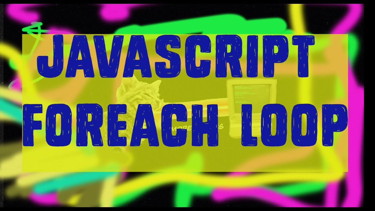 002 - Javascript ForEach Loop - to point some lasers - YouTube
