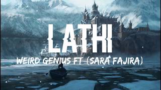 Weird Genius - Lathi (Lyrics) Ft. Sara Fajira