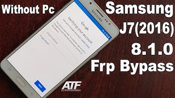 Samsung Galaxy J7 (2016) Frp Bypass "SM-J710F U6"Without Pc Android 8.1.0