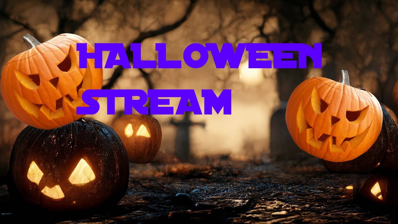 Halloween stream. [🔴LIVE🔴] YouTube