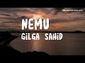 Nemu - Gilga Sahid [Lirik Lagu] - Spotify Indonesia