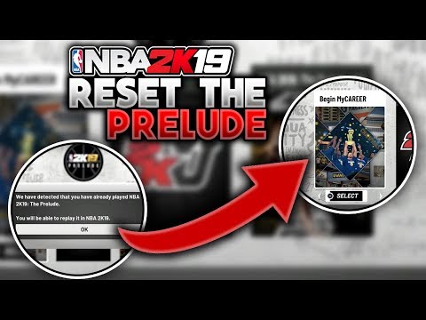 * STILL WORKING * NBA 2K19 - HOW TO RESTART THE PRELUDE 100% WORKING ! 😱😱