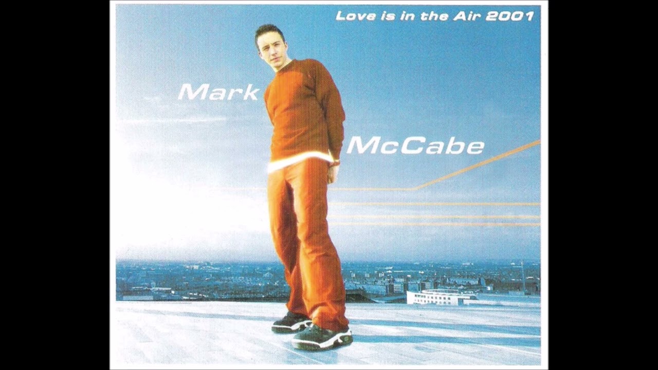 Mark McCabe - Love Is In The Air 2001 (CD Single : Ireland) |2001|