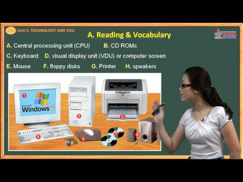 Video tiếng anh lớp 10 - Unit. 5 - Technology and you - Reading - Vocabulary - Cadasa.vn