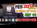 PES 2013 PS3 SRY v7 2020 2021 Sezonu EN GÜNCEL PES YAMASI ÇIKMIŞTIR | BySaRiYeRli | 7.Yılımız