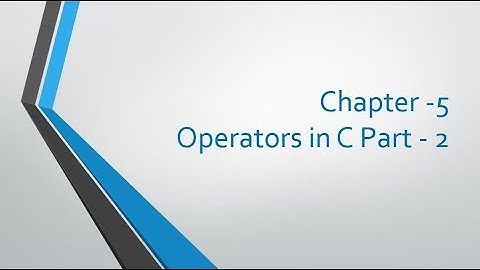 Chapter - 5 Operators Part 2 | Relational Operator