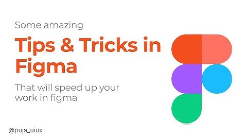 Top 5 Figma Tips and Tricks | Boost Your Design Workflow | Figma Tutorial 2024