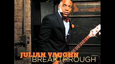 Be My Girl (Feat. Anthony Saunders) - Julian Vaughn