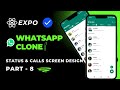 Design WhatsApp Status &amp; Calls Screen UI in React Native Expo | WhatsApp Clone Tutorial (Hindi)
