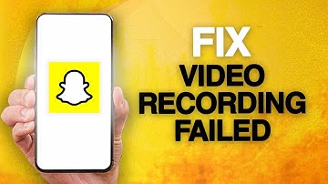 How To Fix And Solve Snapchat App Video Recording Failed