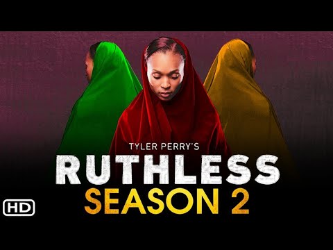 BET's Tyler Perry’s Ruthless Season 2 Trailer