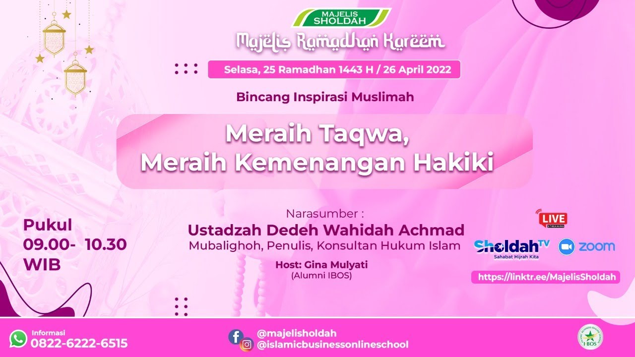 Bincang Inspirasi Muslimah (Meraih Taqwa, Meraih Kemenangan Hakiki) - Ustazah Dedeh Wahidah Achmad