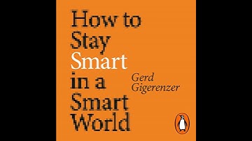 How to Stay Smart in a Smart World: Why Human Intelligence Still Beats Algorithms Audiobook