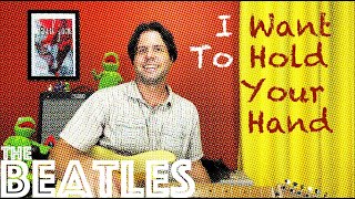 Video thumbnail of "Guitar Lesson: How To Play I Want To Hold Your Hand by The Beatles"