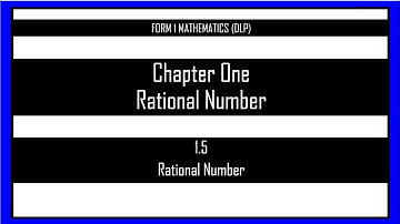 1.5 Rational Number | Mathematics Form 1 | Part 2