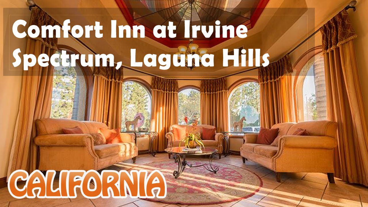 Comfort Inn At Irvine Spectrum Laguna Hills Hotels California