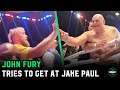 John fury freaks out at jake paul fight me im king of the bareknuckle